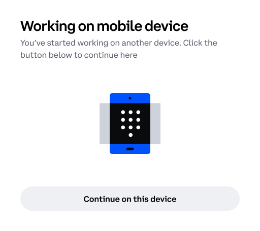 Working on mobile device, with Continue on this device